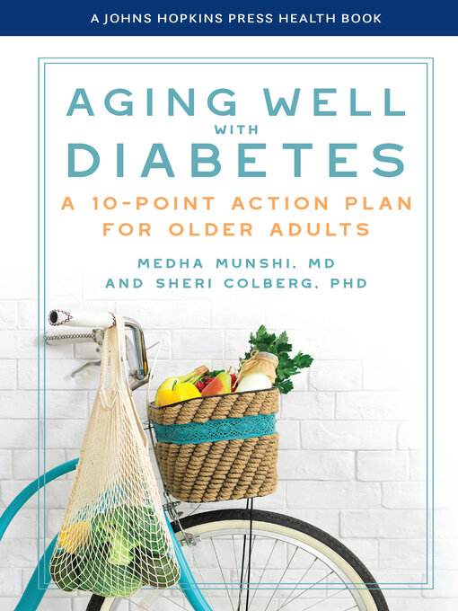 Title details for Aging Well with Diabetes by Medha Munshi - Available